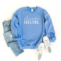 Always Freezing Graphic Sweatshirt