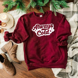 Always Cold Retro Graphic Sweatshirt