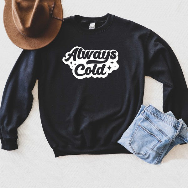 Always Cold Retro Graphic Sweatshirt