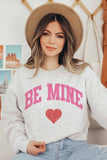 BE MINE GRAPHIC SWEATSHIRT