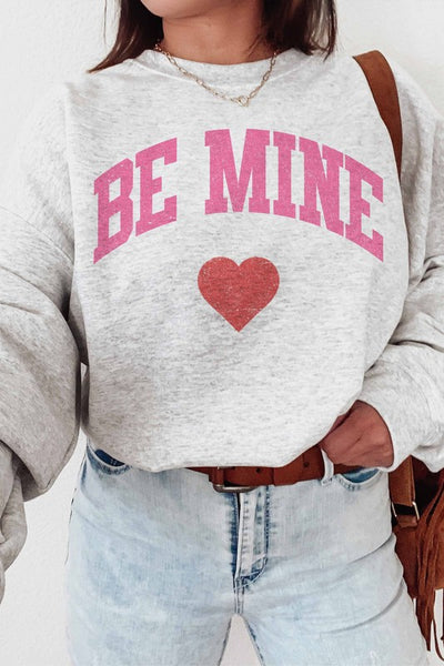 BE MINE GRAPHIC SWEATSHIRT
