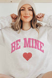 BE MINE GRAPHIC SWEATSHIRT
