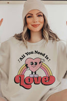 ALL YOU NEED IS LOVE GRAPHIC SWEATSHIRT