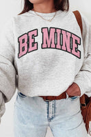 BE MINE GRAPHIC SWEATSHIRT