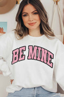 BE MINE GRAPHIC SWEATSHIRT