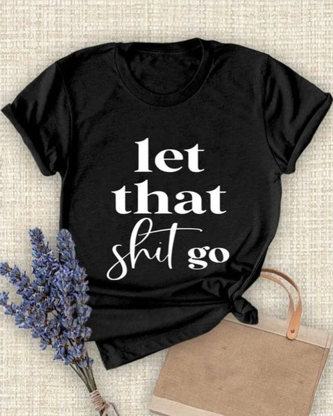 Let That Sh** Go